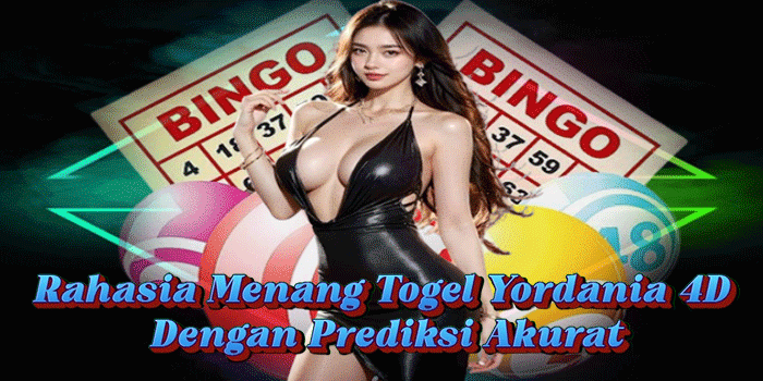 Rahasia Menang Togel Yordania 4D Dengan Prediksi Akurat